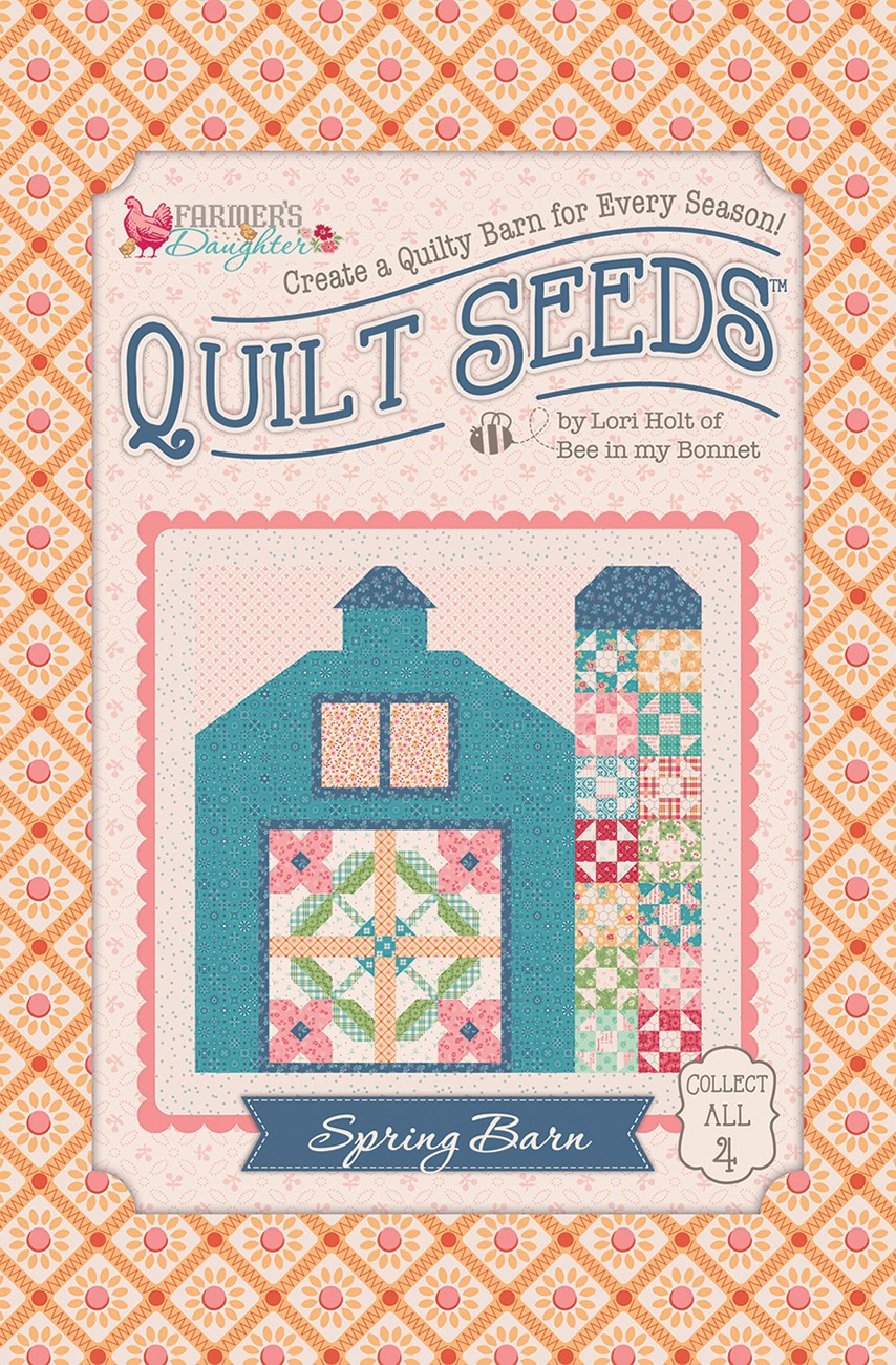 Lori Holt Farmer's Daughter Quilt Seeds Pattern Spring Barn