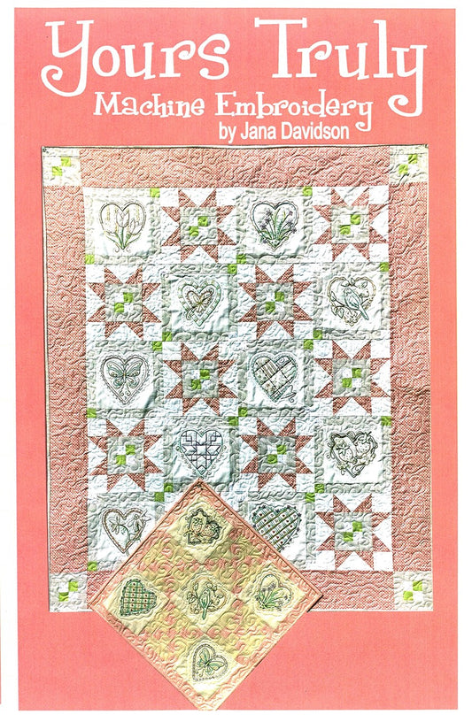Yours Truly Quilt Machine Embroidery